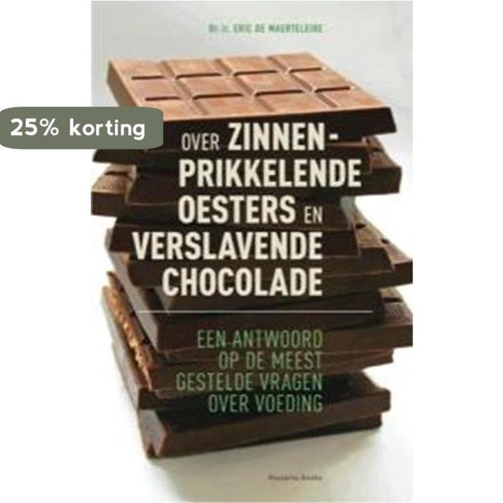 Over zinnenprikkelende oesters en verslavende chocolade, Boeken, Gezondheid, Dieet en Voeding, Gelezen, Verzenden