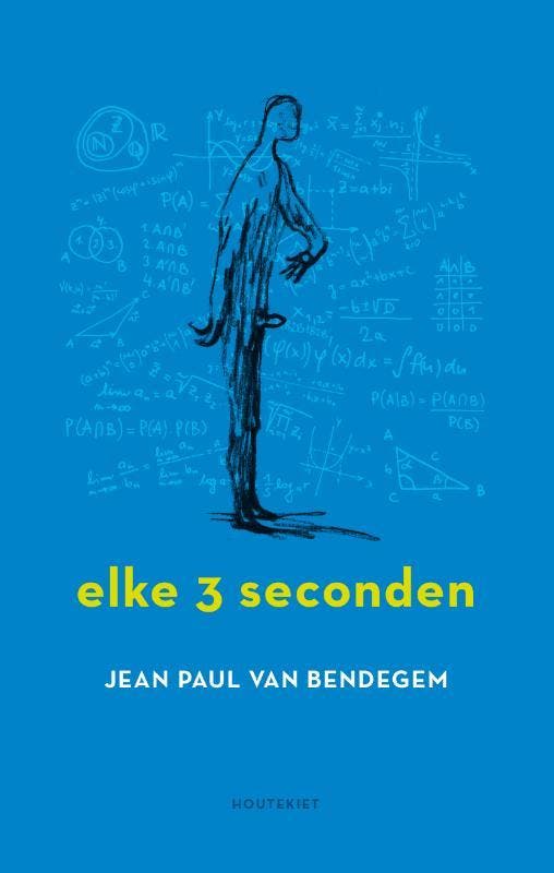 Elke drie seconden 9789089242952 Jean Paul Van Bendegem, Boeken, Politiek en Maatschappij, Zo goed als nieuw, Verzenden