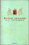 MARIE JEANNE DIK TEVREDEN 9789002204555 Marie-Jeanne, Boeken, Verzenden, Gelezen, Marie-Jeanne