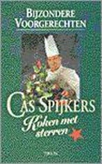 Bijzondere voorgerechten / Koken met sterren 9789051216370, Verzenden, C. Spijkers