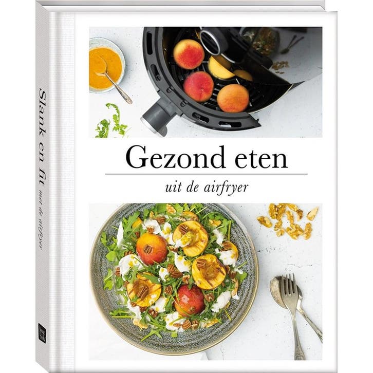 Gezond eten uit de airfryer 9789463338837 Francis van Arkel, Boeken, Kookboeken, Gelezen, Verzenden