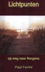 Lichtpunten 9789020282702 Paul Ferrini, Verzenden, Zo goed als nieuw, Paul Ferrini