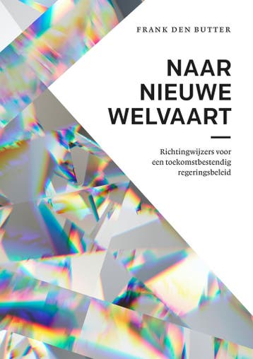 Naar nieuwe welvaart 9789086598922 Frank den Butter, Boeken, Economie, Management en Marketing, Verzenden, Gelezen, Frank den Butter