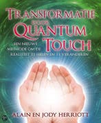 Transformatie door Quantum-touch 9789020203806, Boeken, Verzenden, Zo goed als nieuw, Alain Herriott