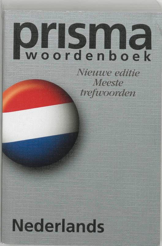 Prisma woordenboek Nederlands 9789027492593, Boeken, Woordenboeken, Gelezen, Verzenden