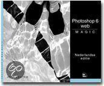 Photoshop 6 effects magic, Nederlandse editie 9789043004640, Verzenden, R. Grossman