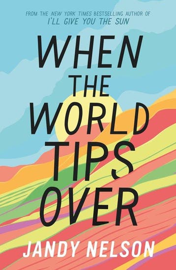 When the world tips over 9781406363098 Jandy Nelson, Verzenden, Zo goed als nieuw, Jandy Nelson