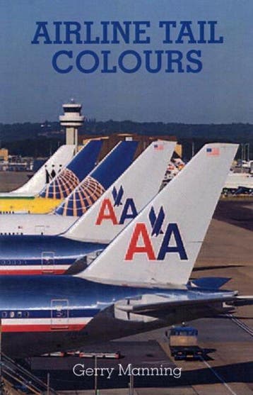 Airline Tail Colours 9781857803501 Gerry Manning, Verzenden, Gerry Manning