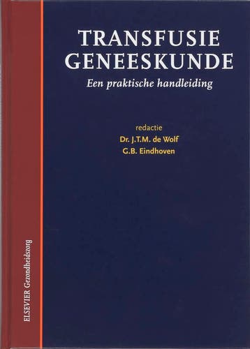 Transfusiegeneeskunde 9789035229655 J.Th.M. de Wolf, Verzenden, J.Th.M. de Wolf