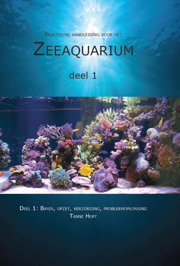 Praktische handleiding voor het zeeaquarium / 1: Basis,, Verzenden, Zo goed als nieuw, Tanne Hoff