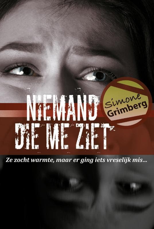 Niemand die me ziet 9789082695809 Simone Grimberg, Livres, Thrillers, Envoi