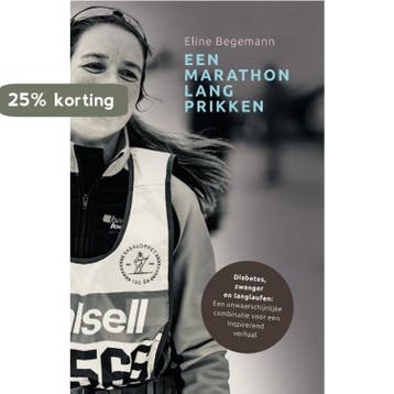 Een marathon lang prikken 9789492010261 Eline Begemann, Verzenden, Eline Begemann