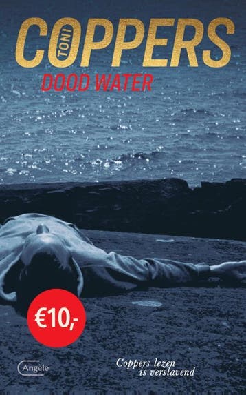 Dood water / Liese Meerhout / 7 9789022336342 Toni Coppers, Verzenden, Gelezen, Toni Coppers
