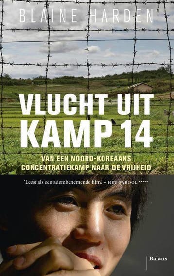 Vlucht uit kamp 14 9789460036712 Blaine Harden, Boeken, Verzenden, Zo goed als nieuw, Blaine Harden