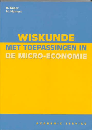 Wiskunde met toepassingen in de micro-economie 9789052613642, Boeken, Verzenden, Zo goed als nieuw, B. Kaper