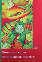 Groenterecepten van Italiaanse osterias 9789054669333, Verzenden
