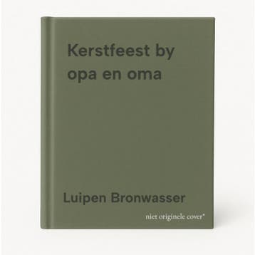 Kerstfeest by opa en oma 9789026645389 Luipen Bronwasser, Verzenden, Gelezen, Luipen Bronwasser