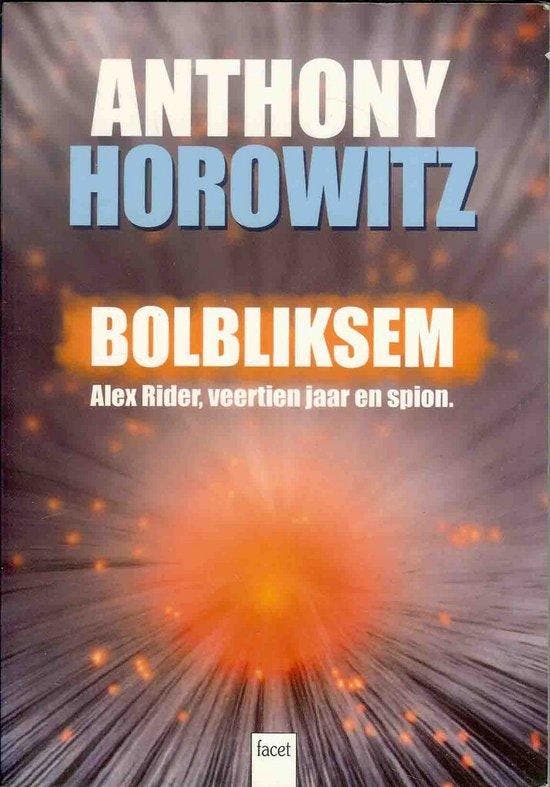 Bolbliksem / Alex Rider / 1 9789050164481 Anthony Horowitz, Boeken, Kinderboeken | Jeugd | 13 jaar en ouder, Gelezen, Verzenden