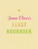 Jamie Olivers kerstkookboek 9789021564289 Jamie Oliver, Boeken, Kookboeken, Verzenden, Zo goed als nieuw, Jamie Oliver