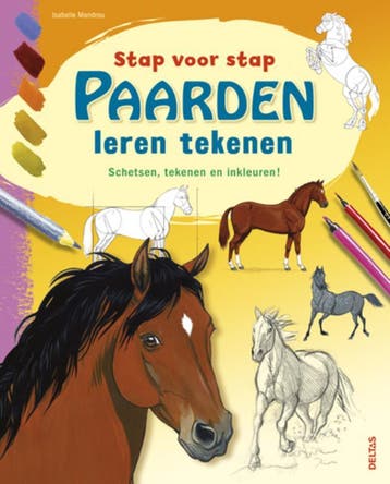 Paarden leren tekenen / Stap voor stap 9789044732269, Boeken, Verzenden, Gelezen, Isabelle Mandrou