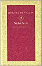 Nicht Bette / Grote belletrie serie 9789025302979, Verzenden, Honoré de Balzac