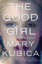 The Good Girl 9780778317760 Mary Kubica, Verzenden, Gelezen, Mary Kubica