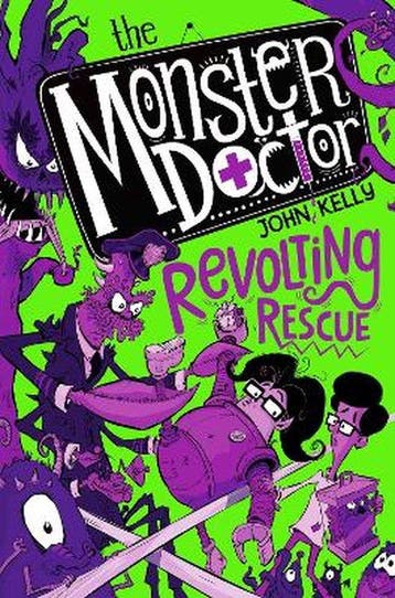 The Monster Doctor Revolting Rescue 9781529021332 John Kelly, Verzenden, Gelezen, John Kelly