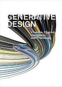 Generative Design: Visualize, Program, and Create with, Boeken, Taal | Engels, Zo goed als nieuw, Verzenden