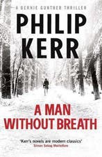 A Man Without Breath 9781780876245 Philip Kerr, Verzenden, Zo goed als nieuw, Philip Kerr