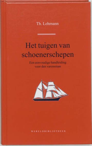 Het tuigen van schoenerschepen 9789028420656, Verzenden, Gelezen, Theodorus Lehmann