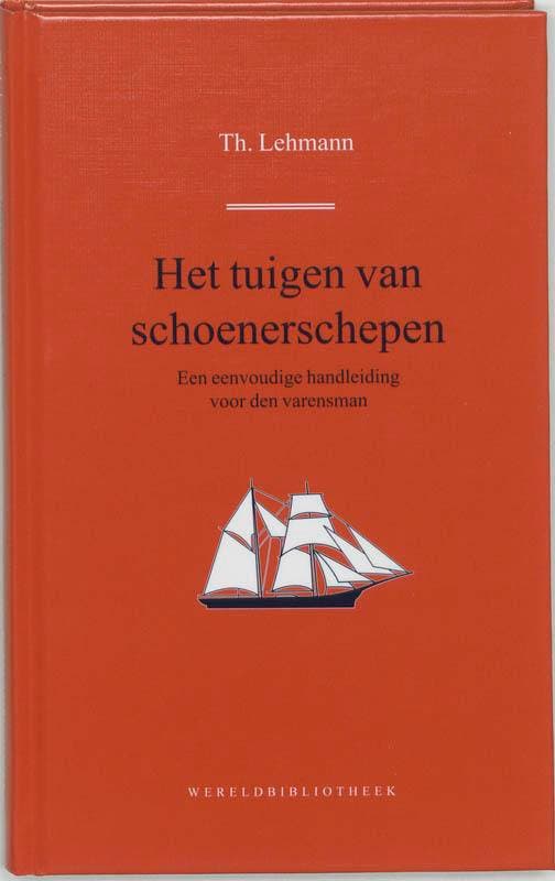 Het tuigen van schoenerschepen 9789028420656, Livres, Loisirs & Temps libre, Envoi