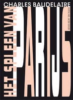 Het spleen van Parijs 9789491738692 Charles Baudelaire, Livres, Verzenden, Charles Baudelaire