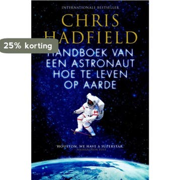 Handboek van een astronaut 9789045211237 Chris Hadfield, Verzenden, Gelezen, Chris Hadfield