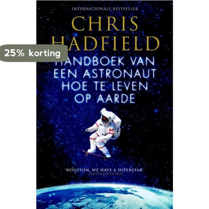 Handboek van een astronaut 9789045211237 Chris Hadfield, Boeken, Hobby en Vrije tijd, Gelezen, Verzenden