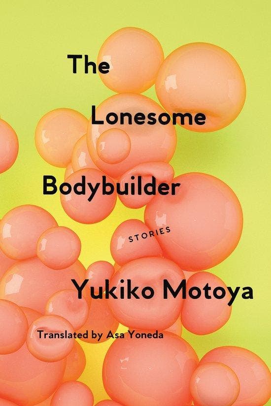 The Lonesome Bodybuilder 9781593766788 Yukiko Motoya, Boeken, Taal | Engels, Gelezen, Verzenden