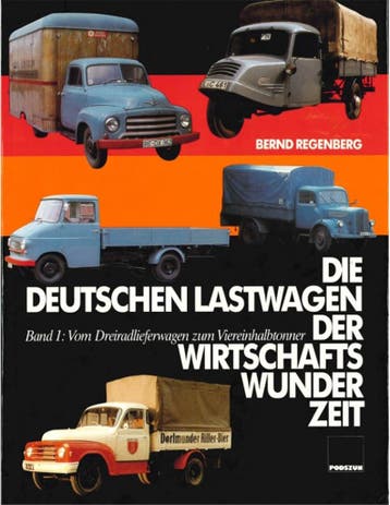 DIE DEUTSCHEN LASTWAGEN DER WIRTSCHAFTS WUNDER ZEIT - BERND, Nieuw
