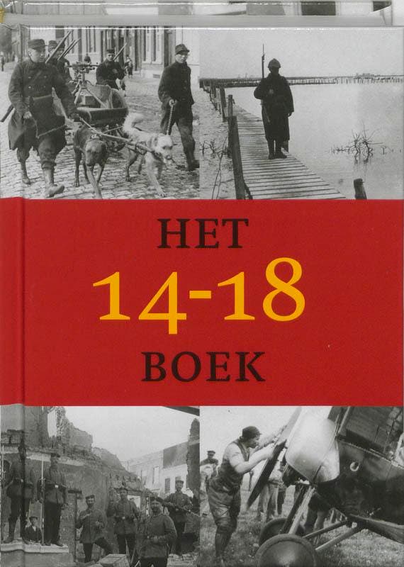 Het 14-18 boek / HET ..... BOEK 9789040082085 D. Vanacker, Livres, Guerre & Militaire, Envoi