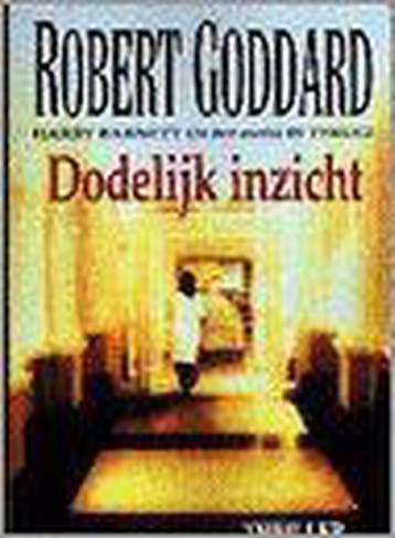 Dodelijk inzicht 9789055013098 R. Goddard, Verzenden, R. Goddard