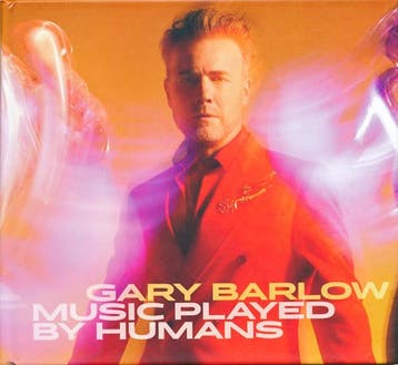 Gary Barlow - Music Played By Humans, Verzenden