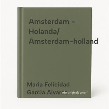 Amsterdam - Holanda/ Amsterdam-holland 9788497762625, Verzenden, Maria Felicidad Garcia Alvarez