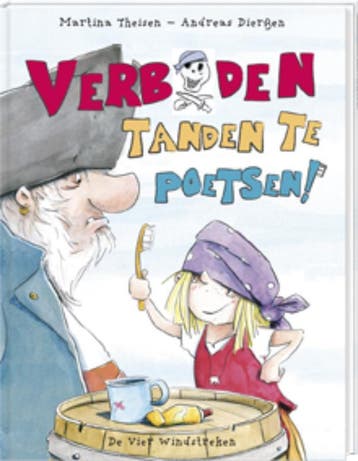 Verboden Tanden Te Poetsen! / Een Vier Windstreken, Verzenden, A. Dierssen