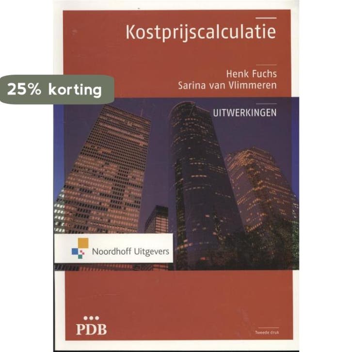 Kostprijscalculatie / Uitwerkingen / PDB 9789001816704, Boeken, Economie, Management en Marketing, Gelezen, Verzenden