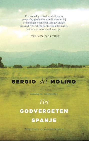 Het godvergeten Spanje 9789492161499 Sergio del Molino, Verzenden, Sergio del Molino
