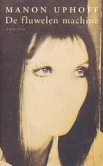 De fluwelen machine 9789057591525 Manon Uphoff, Verzenden, Gelezen, Manon Uphoff
