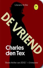 De vriend / Colibri-bibliotheek / 18 9789462370005, Verzenden, Charles den Tex