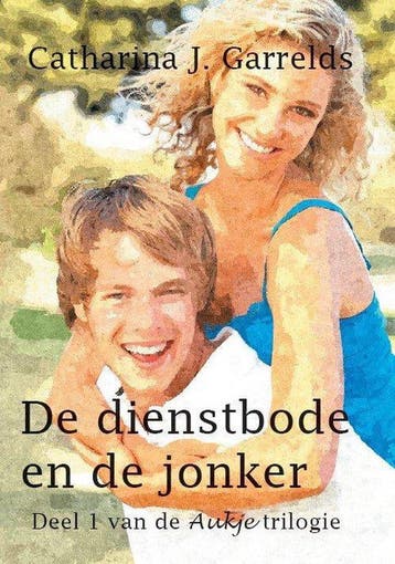 De dienstbode en de jonker / Aukje / 1 9789462600843, Verzenden, Gelezen, Catharina J. Garrelds