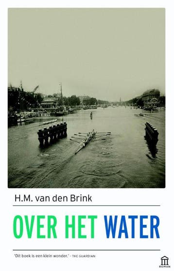 Over het water 9789046705254 H.M. van den Brink, Boeken, Verzenden, Gelezen, H.M. van den Brink