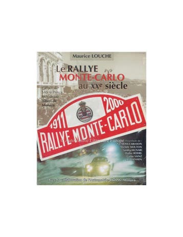 LE RALLYE MONTE-CARLO AU XXe SIÈCLE 1911-2000 (TWEE DELEN), Livres