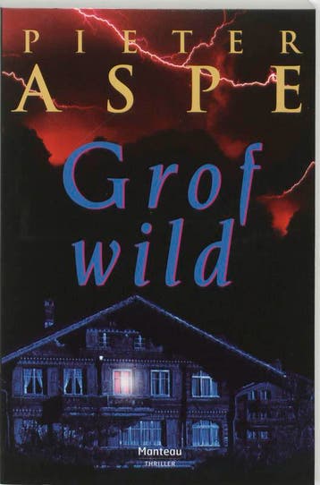 Grof wild 9789022314715 Pieter Aspe, Verzenden, Pieter Aspe