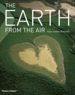 The Earth from the Air 9780500515419 Yann Arthus-Bertrand, Verzenden, Yann Arthus-Bertrand